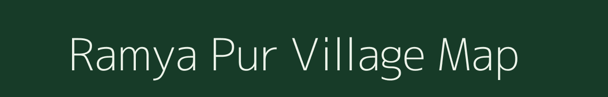 Ramya Pur village map in Assam