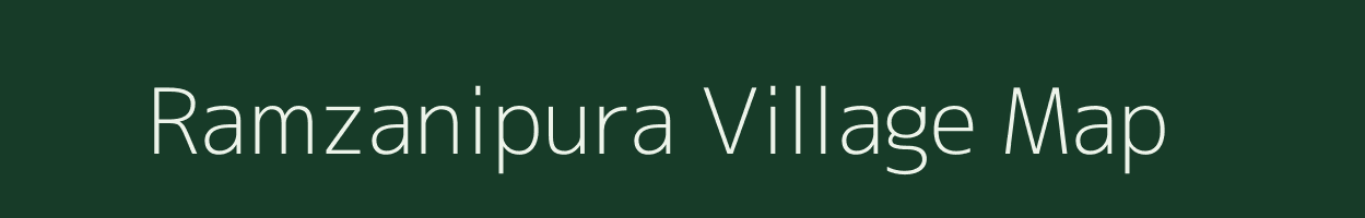 Ramzanipura village map in Rajasthan