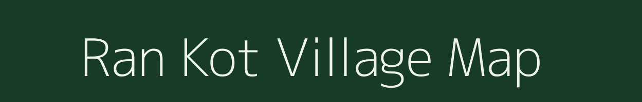 Ran Kot village map in Uttarakhand