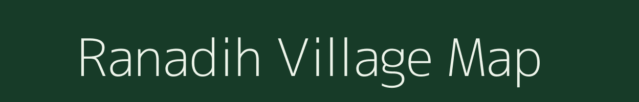 Ranadih village map in Bihar