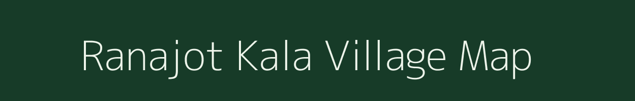 Ranajot Kala village map in Uttar Pradesh