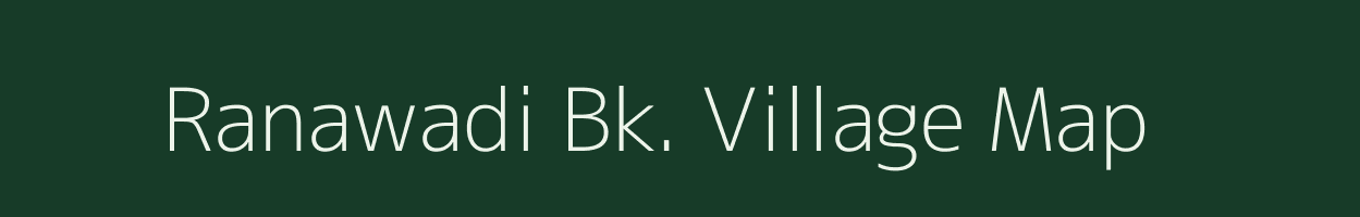 Ranawadi Bk. village map in Maharashtra