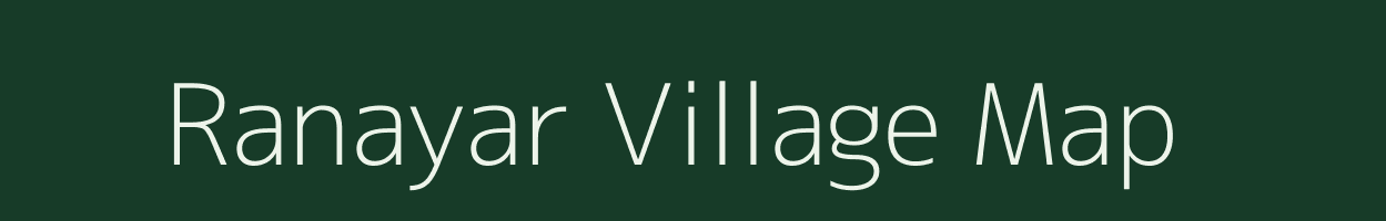 Ranayar village map in Madhya Pradesh