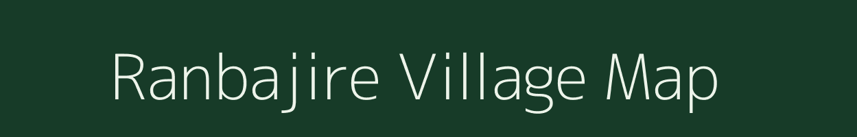 Ranbajire village map in Maharashtra