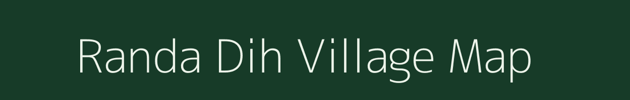 Randa Dih village map in Bihar