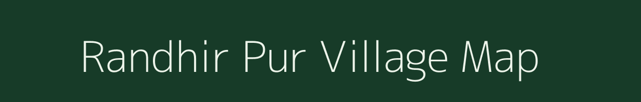Randhir Pur village map in Uttar Pradesh
