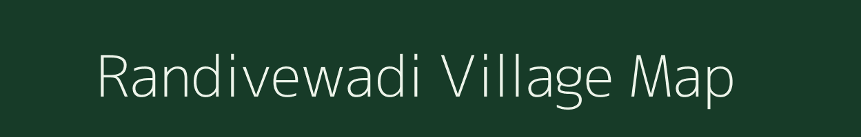 Randivewadi village map in Maharashtra