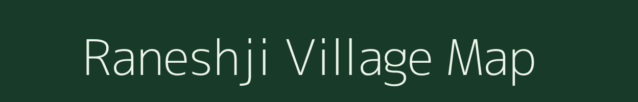 Raneshji village map in Rajasthan