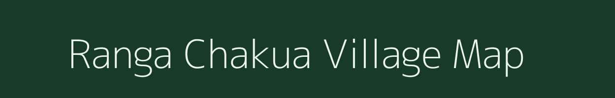 Ranga Chakua village map in Assam