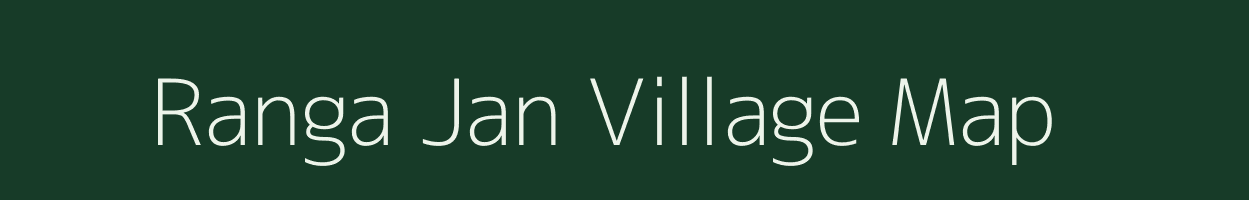 Ranga Jan village map in Assam