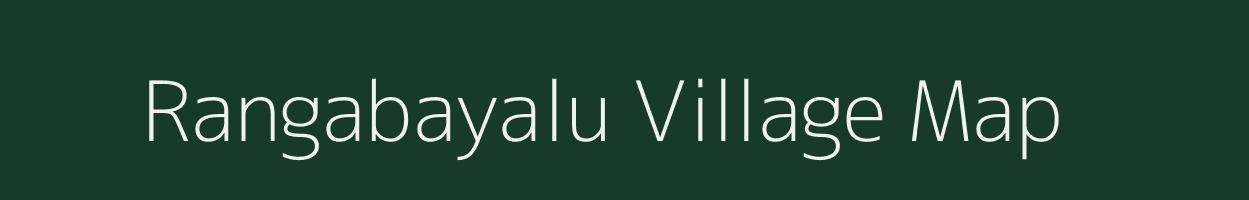 Rangabayalu village map in Andhra Pradesh