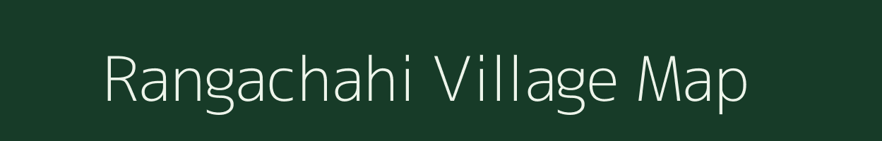 Rangachahi village map in Assam