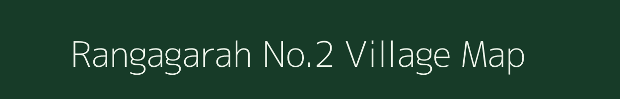 Rangagarah No.2 village map in Assam