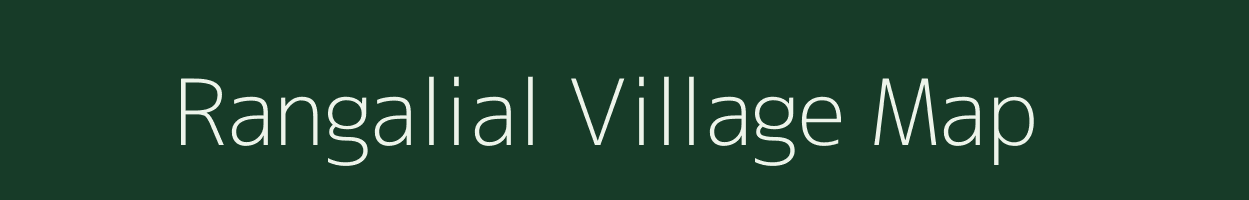 Rangalial village map in Assam