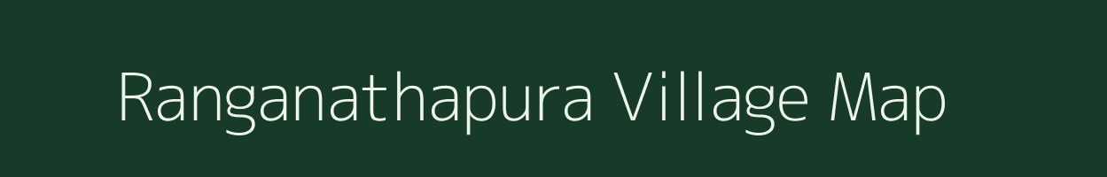 Ranganathapura village map in Karnataka