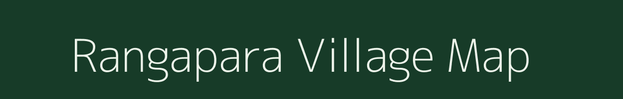 Rangapara village map in Assam