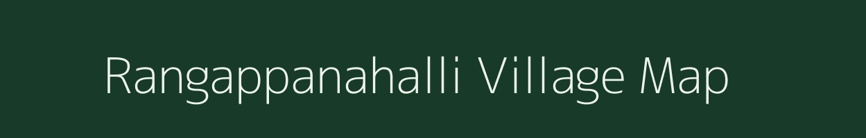 Rangappanahalli village map in Karnataka