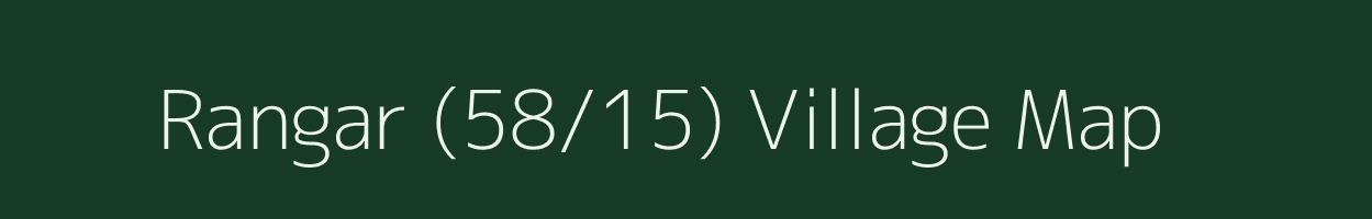 Rangar (58/15) village map in Himachal Pradesh