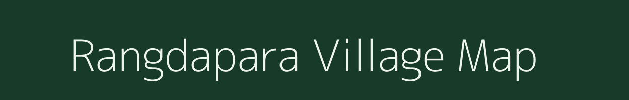 Rangdapara village map in Meghalaya