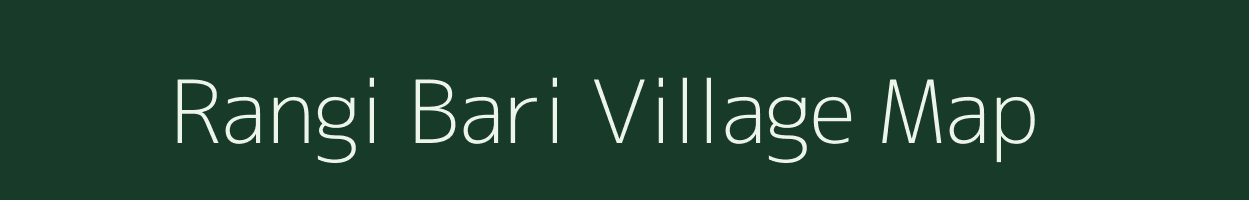 Rangi Bari village map in West Bengal