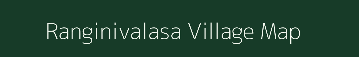 Ranginivalasa village map in Andhra Pradesh