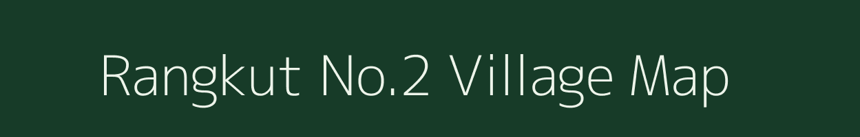 Rangkut No.2 village map in Assam