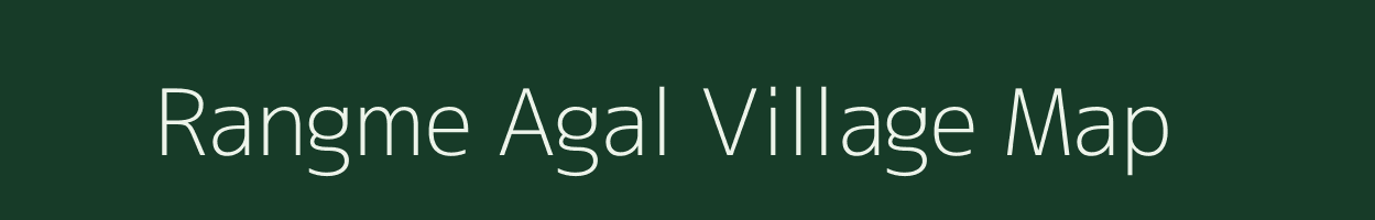 Rangme Agal village map in Meghalaya