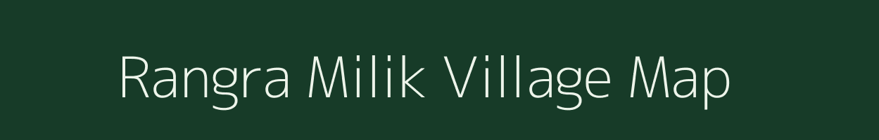 Rangra Milik village map in Bihar