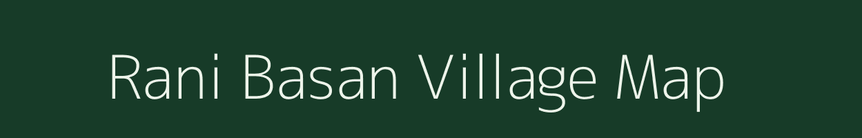 Rani Basan village map in West Bengal