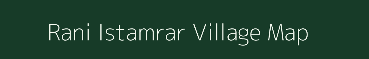 Rani Istamrar village map in Bihar