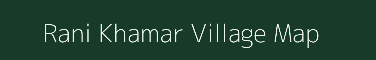 Rani Khamar village map in Assam