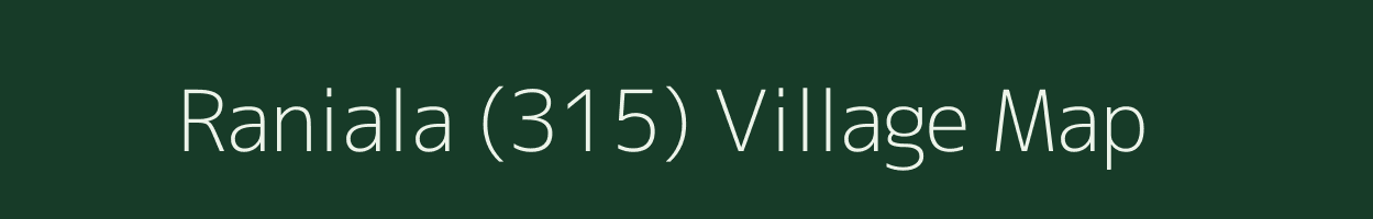 Raniala (315) village map in Punjab