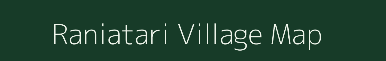 Raniatari village map in Chhattisgarh