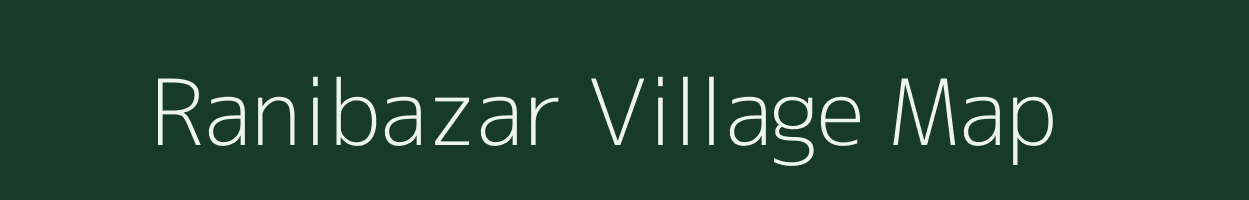 Ranibazar village map in Uttar Pradesh