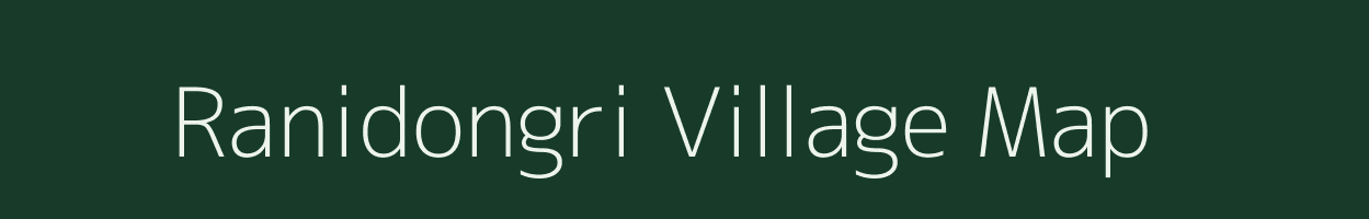 Ranidongri village map in Madhya Pradesh