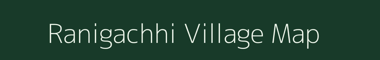 Ranigachhi village map in West Bengal