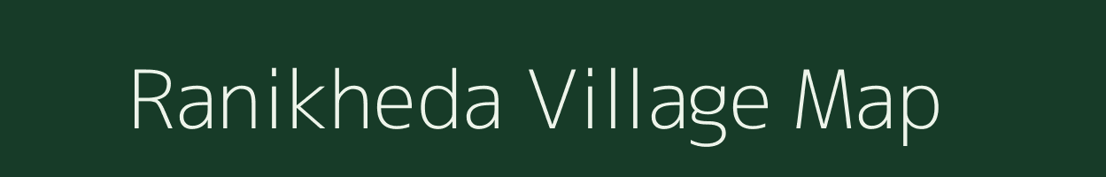 Ranikheda village map in Gujarat