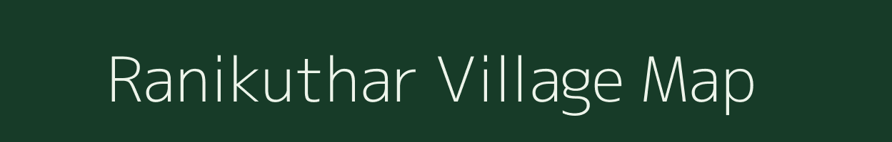 Ranikuthar village map in Madhya Pradesh