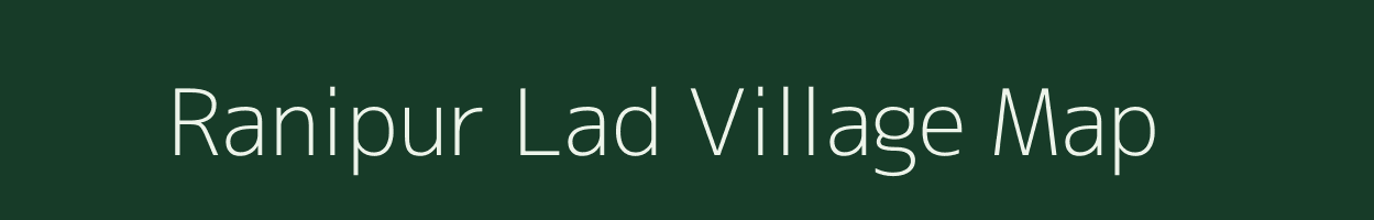 Ranipur Lad village map in Uttar Pradesh