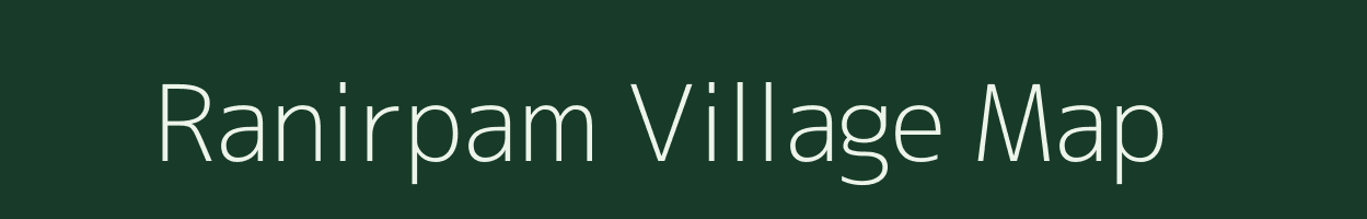 Ranirpam village map in Assam