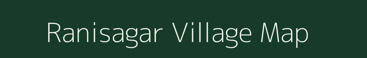 Ranisagar village map in Chhattisgarh