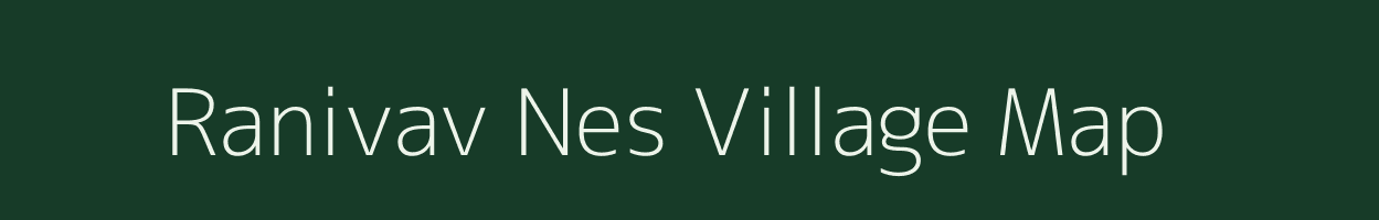 Ranivav Nes village map in Gujarat