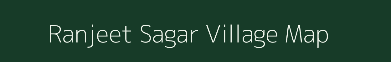 Ranjeet Sagar village map in Rajasthan