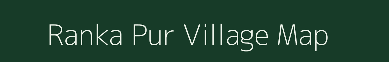 Ranka Pur village map in Uttar Pradesh