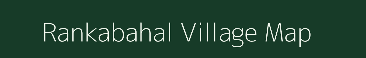 Rankabahal village map in Odisha