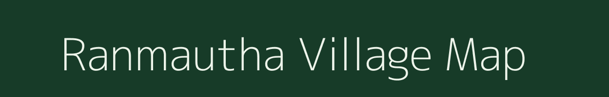 Ranmautha village map in Madhya Pradesh