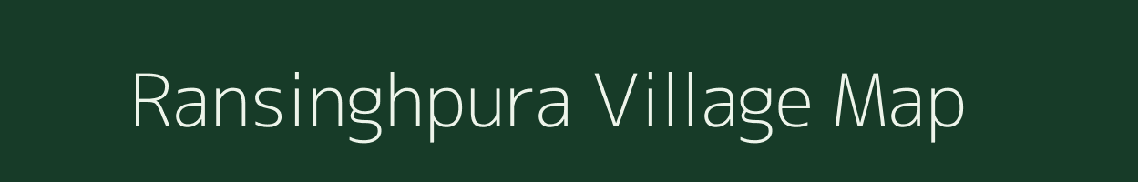 Ransinghpura village map in Madhya Pradesh