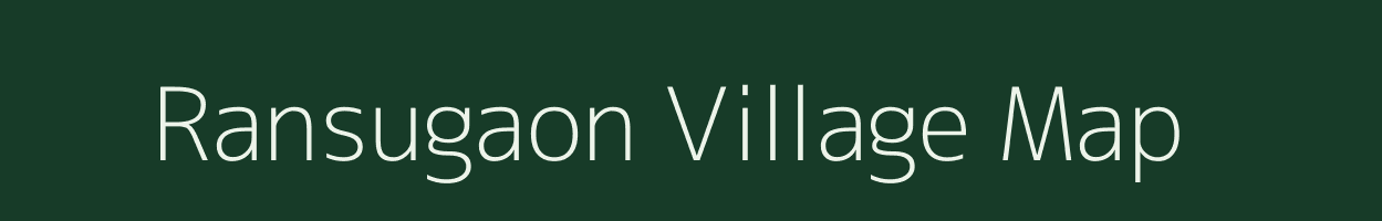 Ransugaon village map in Maharashtra