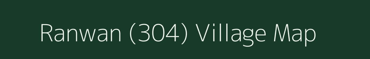 Ranwan (304) village map in Punjab