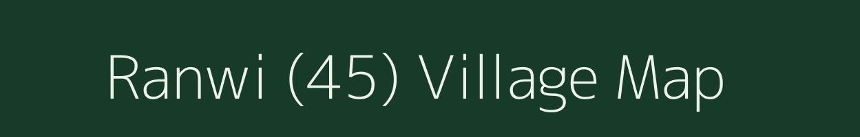 Ranwi (45) village map in Himachal Pradesh